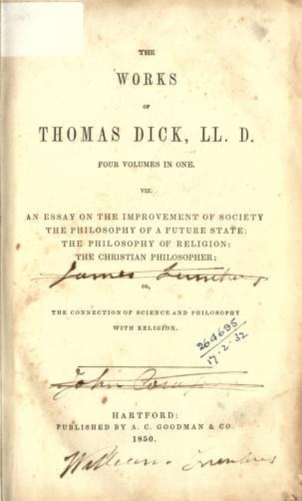 Offenes Buch mit dem Titel "The Works of Thomas Dick, LL.D. Four Volumes in One: An Essay on the Improvement of Society, the Philosophy of a Future State, and the Christian Philosophy of Religion."