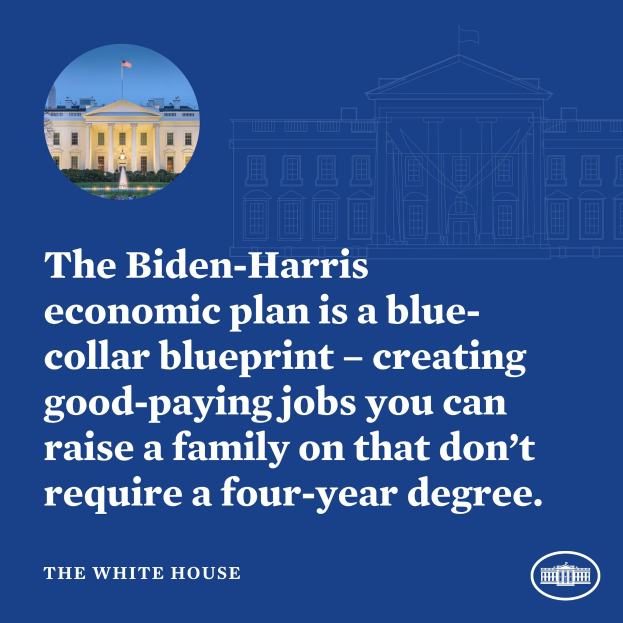 Plakat mit einem Bild des Weißen Hauses und Text, der den Biden-Harris-Wirtschaftsplan als Blueprint für Arbeitsplätze ohne College-Abschluss präsentiert.