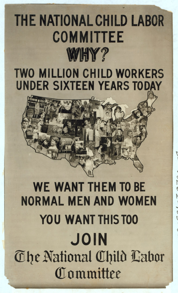 Plakat mit der Aufschrift "Nationaler Ausschuss für Kinderarbeit: Warum? Zweieinhalb Millionen Kinderarbeiter unter sechzehn Jahren heute" mit einer USA-Karte und mehreren figuren mit Menschengesichtern.